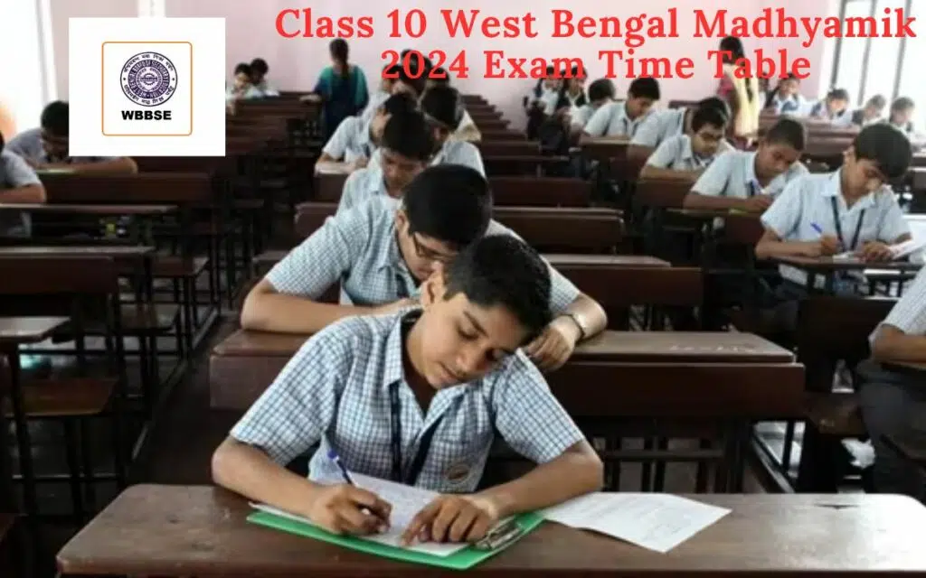 Class 10 West Bengal Madhyamik 2024 Exam